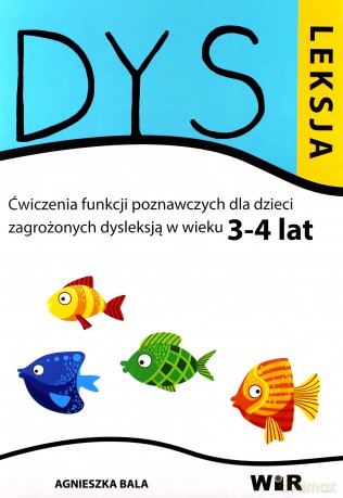 Dysleksja 3-4 lat - Agnieszka Bala [KSIĄŻKA]