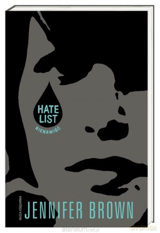 Hate list. Nienawiść - Jennifer Brown [KSIĄŻKA]