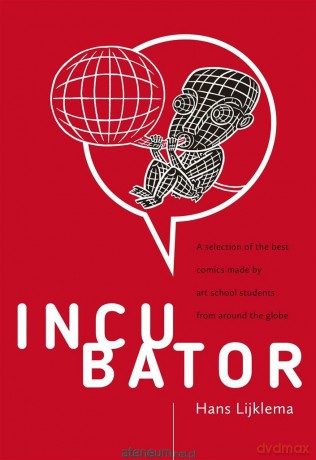 Incubator - Hans Lijklema [KOMIKS]
