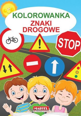 Kolorowanka. Znaki Drogowe [KSIĄŻKA]