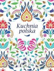 Kuchnia polska [KSIĄŻKA]