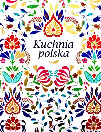 Kuchnia polska [KSIĄŻKA]