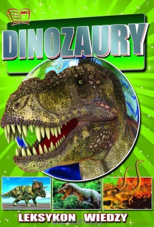 Leksykon wiedzy. Dinozaury [KSIĄŻKA]