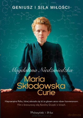 Maria Skłodowska- Curie - Magdalena Niedźwiedzka [KSIĄŻKA]