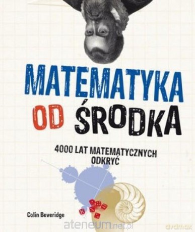 Matematyka od środka - Colin Beveridge [KSIĄŻKA]