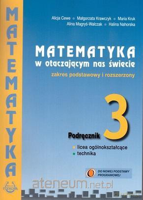 Matematyka w otaczającym nas świecie LO 3 podręcznik Zakres podstawowy i rozszerzony [KSIĄŻKA]