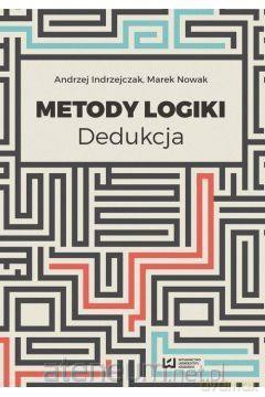 Metody logiki - Marek Nowak, Andrzej Indrzejczak [KSIĄŻKA]