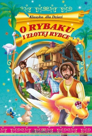 O rybaki i złotej rybce [KSIĄŻKA]