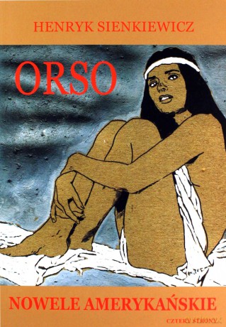 Orso. Nowele amerykańskie - Henryk Sienkiewicz [KSIĄŻKA]