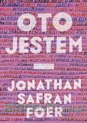 Oto jestem - Jonathan Safran Foer [KSIĄŻKA]
