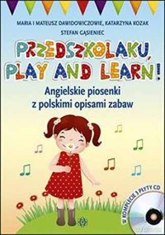 Przedszkolaku, play and learn! [KSIĄŻKA]+[3CD]