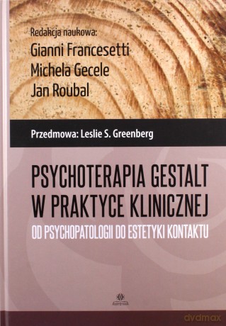 Psychoterapia Gestalt w praktyce klinicznej [KSIĄŻKA]