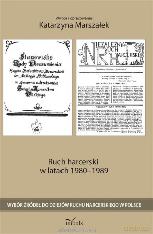 Ruch harcerski w latach 1980-1989 - Katarzyna Marszałek [KSIĄŻKA]