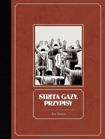 Strefa Gazy. Przypisy - Joe Sacco [KOMIKS]
