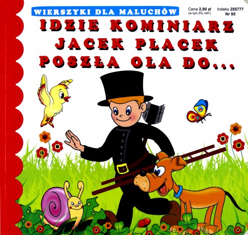 Wierszyki Idzie kominiarz Jacek Placek Poszła [KSIĄŻKA]