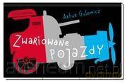 Zwariowane pojazdy - Artur Gulewicz [KSIĄŻKA]