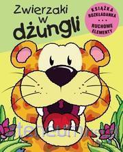 Zwierzaki w dżungli [KSIĄŻKA]