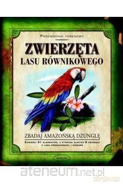 Zwierzęta lasu równikowego - Nancy Honovich [KSIĄŻKA]
