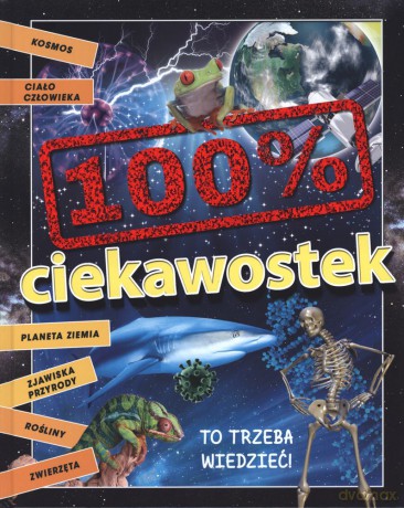 100% ciekawostek - Thomas Canavan [KSIĄŻKA]