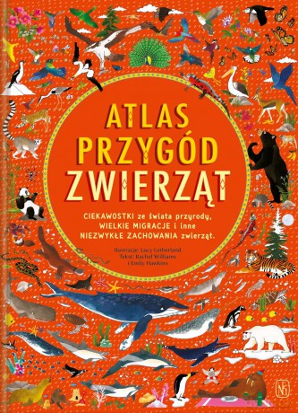 Atlas przygód zwierząt - Hawkins Emily [KSIĄŻKA]