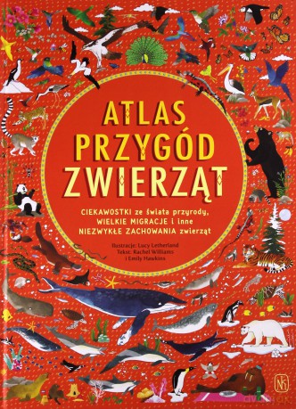 Atlas przygód zwierząt - Hawkins Emily [KSIĄŻKA]