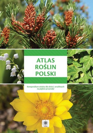 Atlas roślin polski [KSIĄŻKA]