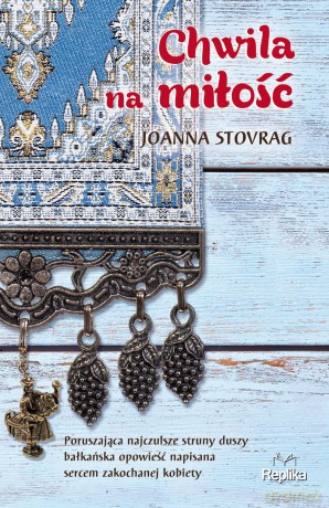 Chwila na miłość - Joanna Stovrag [KSIĄŻKA]