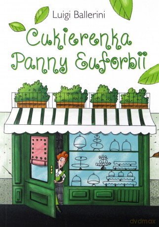 Cukierenka panny Euforbii - Luigi Ballerini [KSIĄŻKA]
