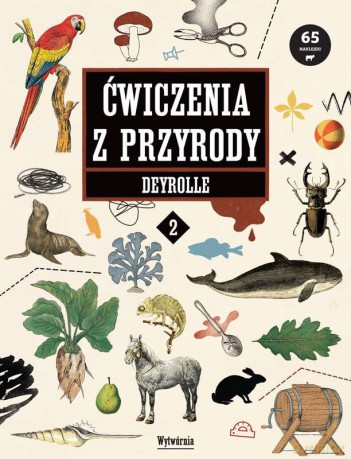 Ćwiczenia z przyrody. Deyrolle 2 - Anne-Flore Durand [KSIĄŻKA]