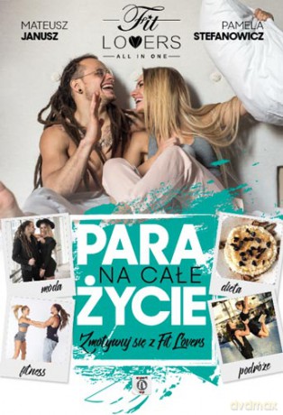 Fit lovers. Para na całe życie - Pamela Stefanowicz [KSIĄŻKA]