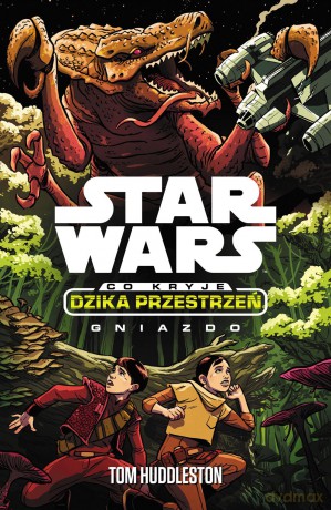 Gniazdo Star Wars (Gwiezdne Wojny) - Tom Huddleston [KSIĄŻKA]