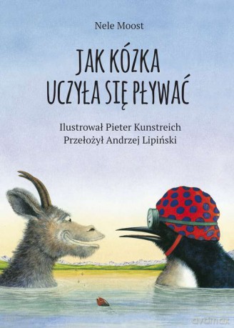 Jak kózka uczyła się pływać - Nele Moost [KSIĄŻKA]
