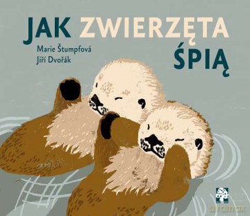 Jak zwierzęta śpią - Jiri Dvorak [KSIĄŻKA]