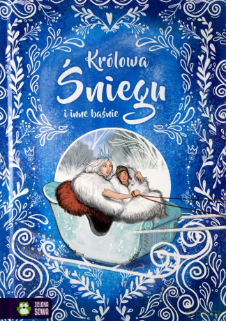 Królowa Śniegu i inne baśnie. W świecie baśni i legend [KSIĄŻKA]