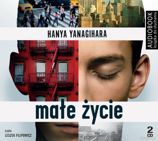Małe życie - Hanya Yanagihara [AUDIOBOOK]
