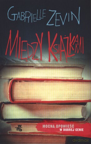 Między książkami (pocket) - Gabrielle Zevin [KSIĄŻKA]
