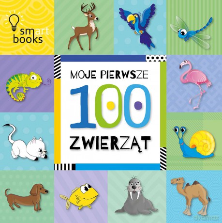 Moje pierwsze 100 zwierząt [KSIĄŻKA]