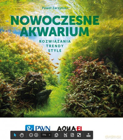 Nowoczesne akwarium. Trendy, style, rozwiązania - Paweł Zarzyński [KSIĄŻKA]