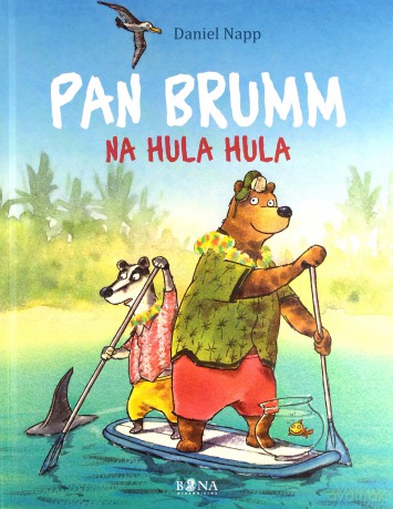 Pan Brumm na hula hula - Daniel Napp [KSIĄŻKA]