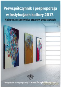 Prewspółczynnik i preproporcja w instytucjach kultury 2017 [KSIĄŻKA]