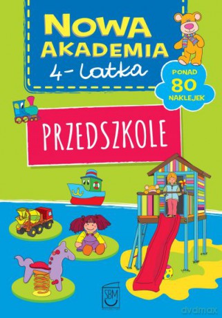 Przedszkole. Nowa akademia 4 latka [KSIĄŻKA]