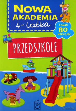Przedszkole. Nowa akademia 4 latka [KSIĄŻKA]