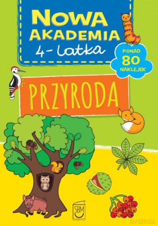 Przyroda. Nowa akademia 4 latka [KSIĄŻKA]
