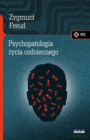 Psychopatologia życia codziennego - Zygmunt Freud [KSIĄŻKA]