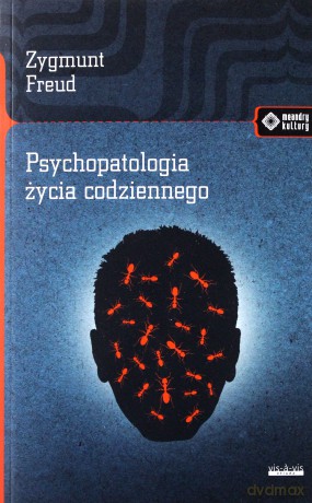 Psychopatologia życia codziennego - Zygmunt Freud [KSIĄŻKA]