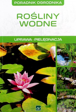 Rośliny wodne [KSIĄŻKA]