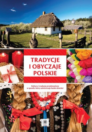 Tradycje i obyczaje Polskie [KSIĄŻKA]