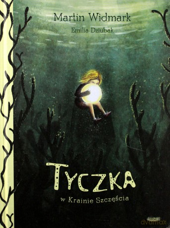 Tyczka w krainie szczęścia - Martin Widmark [KSIĄŻKA]