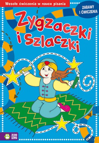 Zabawy i ćwiczenia niebieskie zygzaczki i szlaczki [KSIĄŻKA]