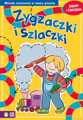 Zabawy i ćwiczenia żółte zygzaczki i szlaczki [KSIĄŻKA]